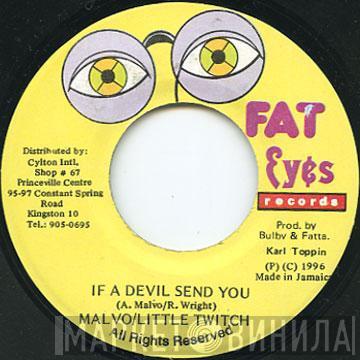 & Anthony Malvo  Little Twitch  - Devil Send You