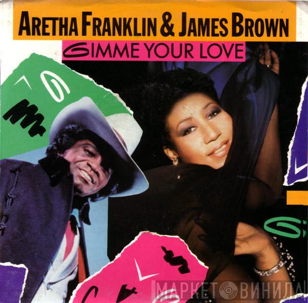 & Aretha Franklin  James Brown  - Gimme Me Your Love