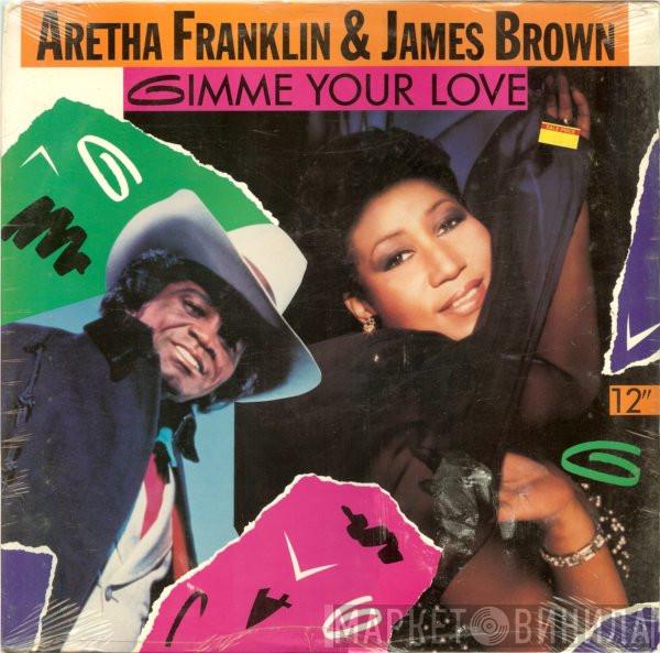 & Aretha Franklin  James Brown  - Gimme Your Love