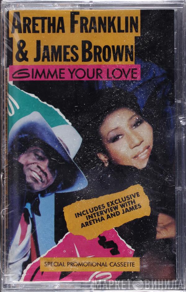 & Aretha Franklin  James Brown  - Gimme Your Love