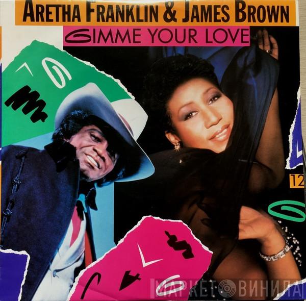& Aretha Franklin  James Brown  - Gimme Your Love