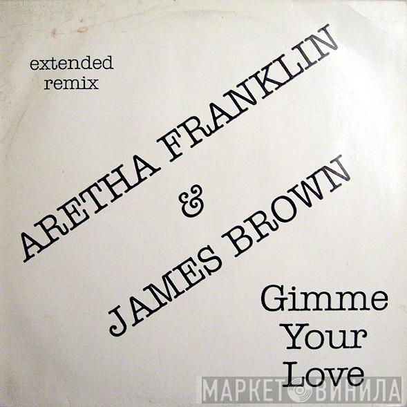 & Aretha Franklin  James Brown  - Gimme Your Love