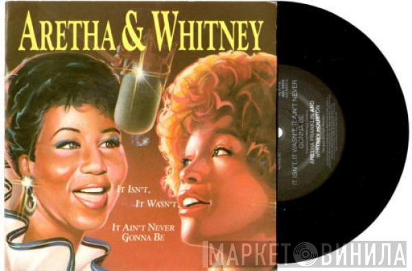 & Aretha Franklin  Whitney Houston  - It Isn't, It Wasn't, It Ain't Never Gonna Be