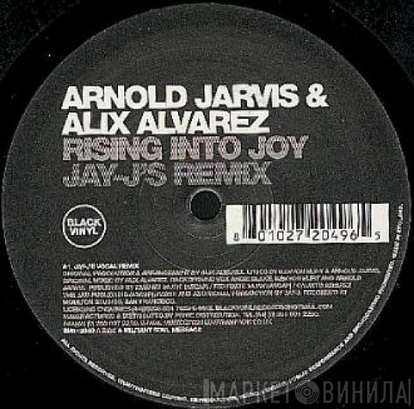 & Arnold Jarvis  Alix Alvarez  - Rising Into Joy (Jay-J's Remix)