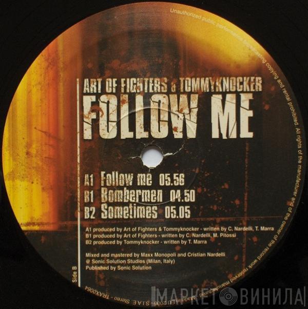 & Art Of Fighters  Tommyknocker  - Follow Me