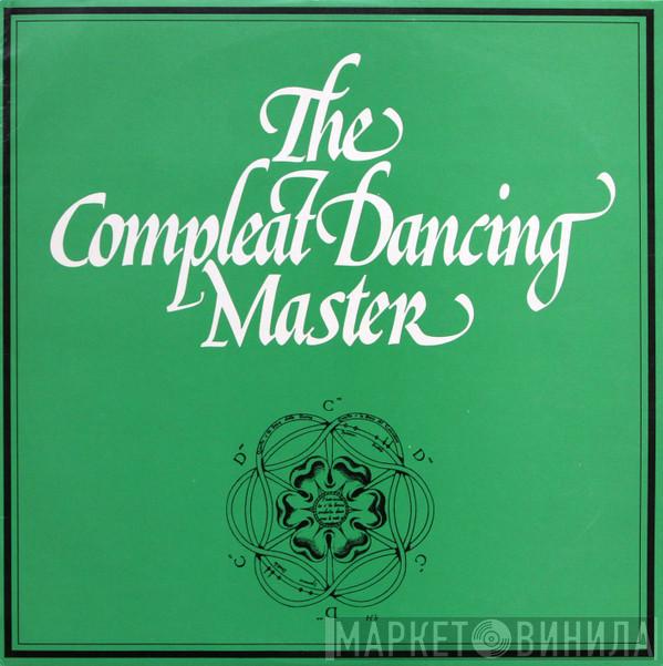 & Ashley Hutchings  John Kirkpatrick  - The Compleat Dancing Master
