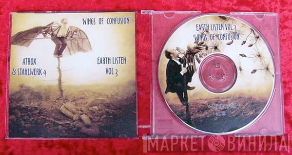 & Atrox  Stahlwerk 9  - Earth Listen Vol.3: Wings Of Confusion