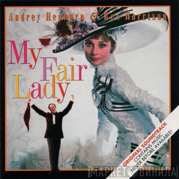 & Audrey Hepburn  Rex Harrison  - My Fair Lady (Original Soundtrack)