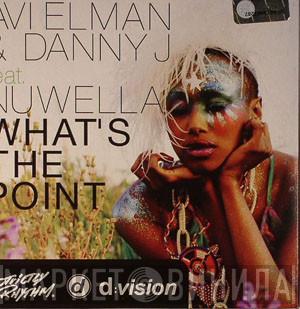 & Avi Elman Feat. Danny Jay  Nuwella  - What's The Point