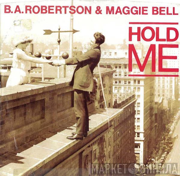 & B. A. Robertson  Maggie Bell  - Hold Me
