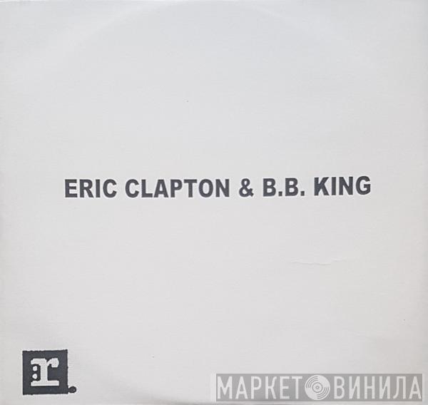 & B.B. King  Eric Clapton  - Eric Clapton & B.B. King