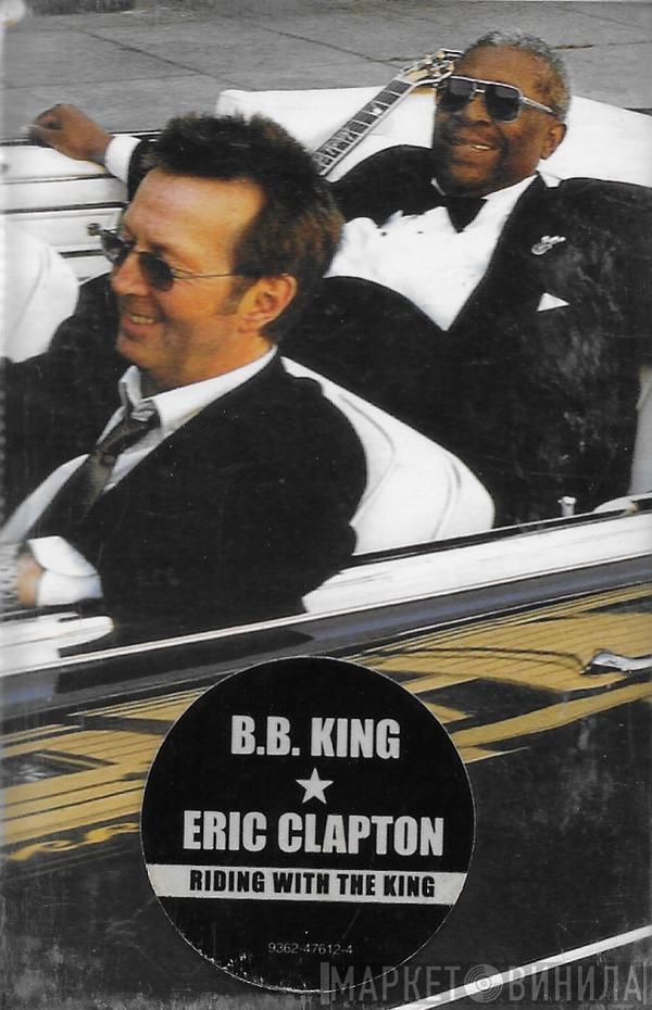 & B.B. King  Eric Clapton  - Riding With The King