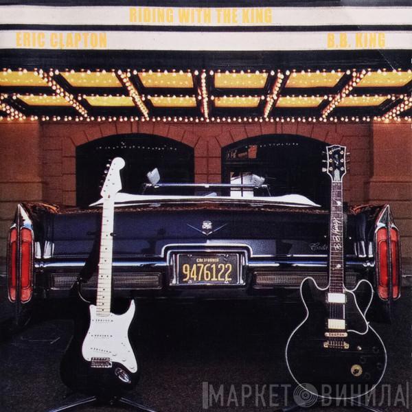 & B.B. King  Eric Clapton  - Riding With The King