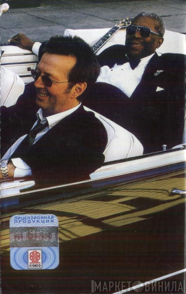 & B.B. King  Eric Clapton  - Riding With The King
