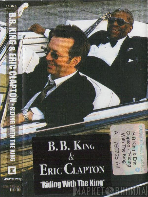 & B.B. King  Eric Clapton  - Riding With The King