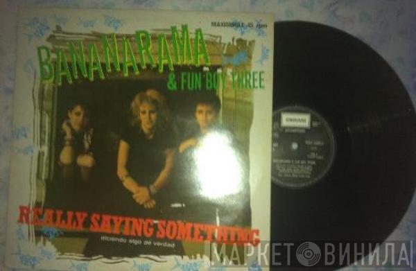 & Bananarama  Fun Boy Three  - Really Saying Something = Diciendo Algo De Verdad