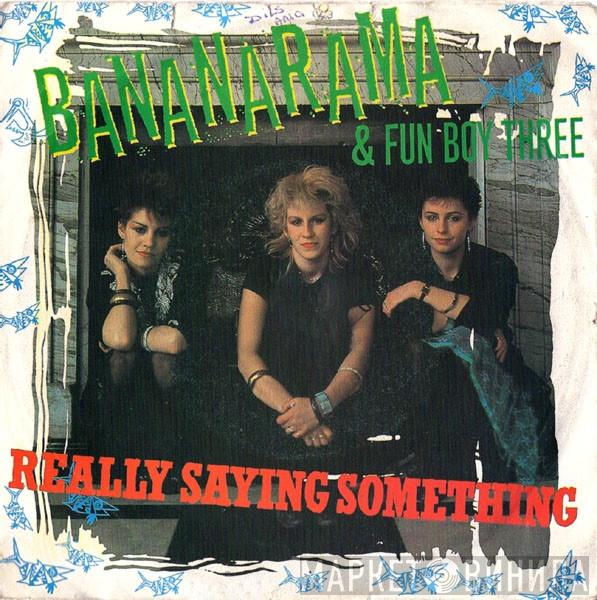 & Bananarama  Fun Boy Three  - Really Saying Something