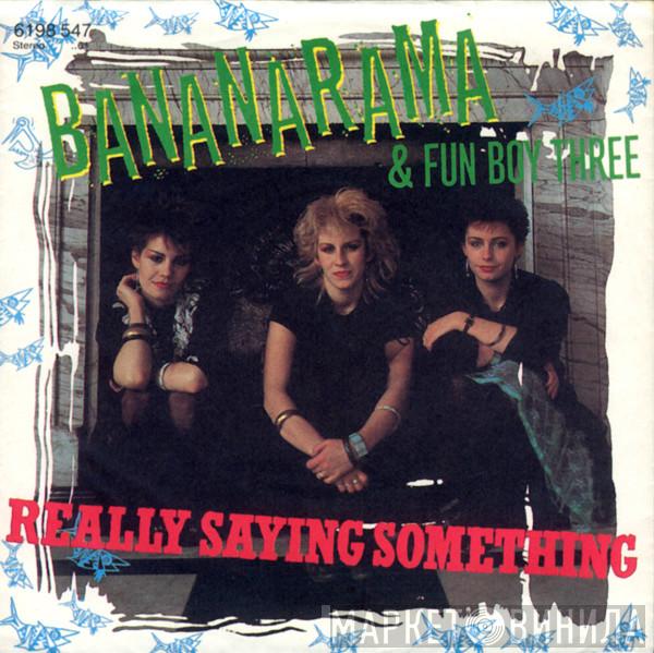 & Bananarama  Fun Boy Three  - Really Saying Something