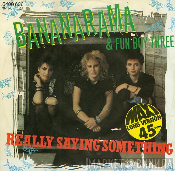 & Bananarama  Fun Boy Three  - Really Saying Something