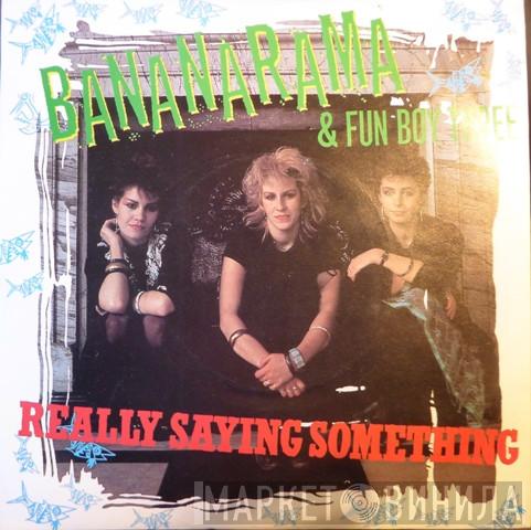 & Bananarama  Fun Boy Three  - Really Saying Something