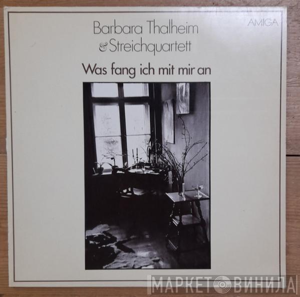 & Barbara Thalheim  Streichquartett Jens Naumilkat  - Was Fang Ich Mit Mir An