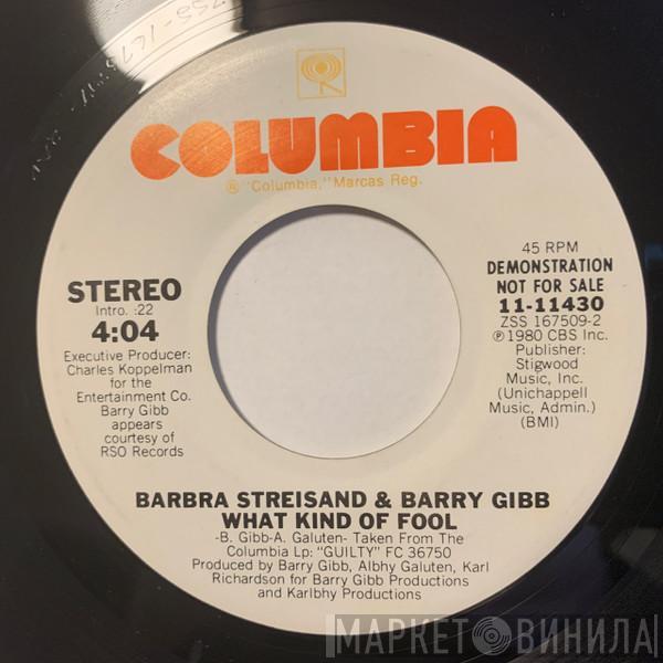 & Barbra Streisand  Barry Gibb  - What Kind Of Fool