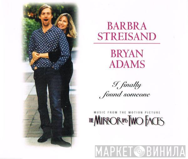 & Barbra Streisand  Bryan Adams  - I Finally Found Someone