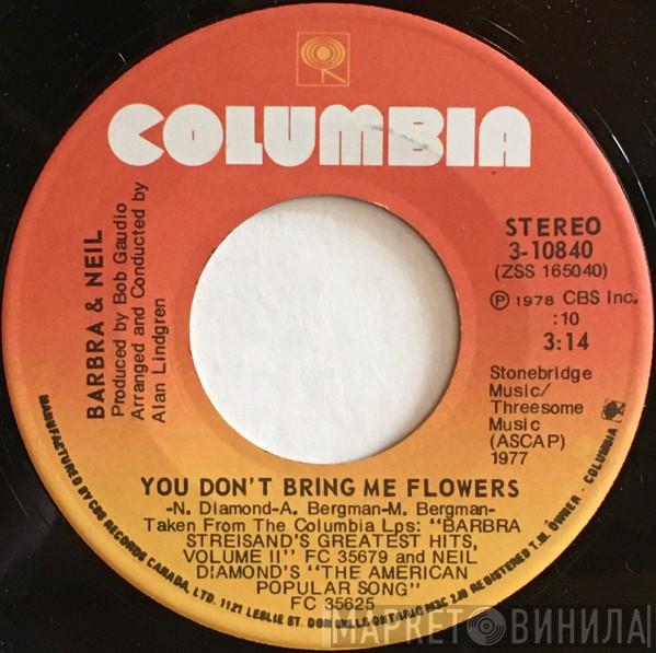 & Barbra Streisand  Neil Diamond  - You Don't Bring Me Flowers