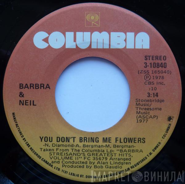 & Barbra Streisand  Neil Diamond  - You Don't Bring Me Flowers