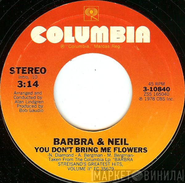 & Barbra Streisand  Neil Diamond  - You Don't Bring Me Flowers