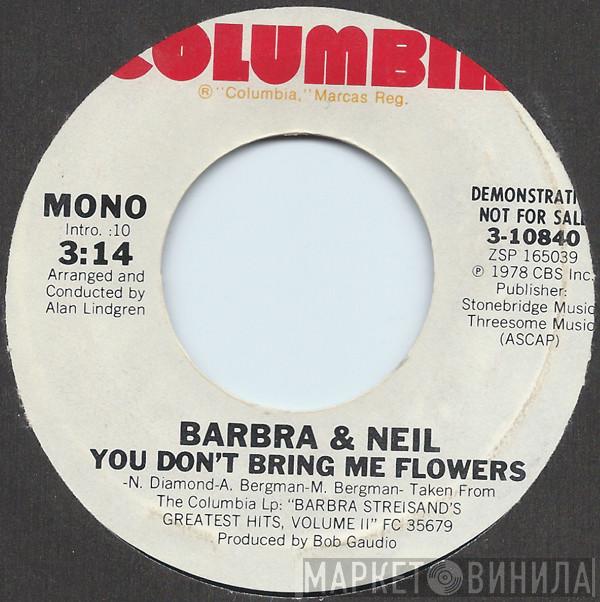 & Barbra Streisand  Neil Diamond  - You Don't Bring Me Flowers