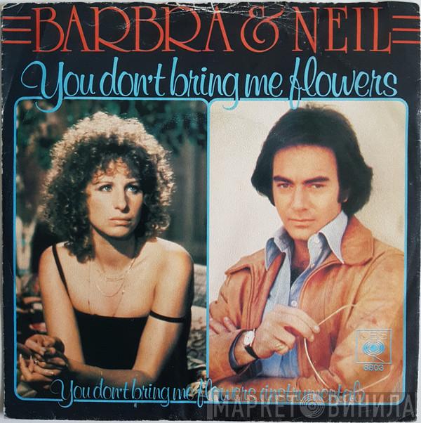 & Barbra Streisand  Neil Diamond  - You Don't Bring Me Flowers