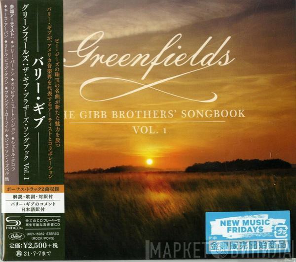 & Barry Gibb  - Greenfields: The Gibb Brothers Songbook Vol. 1