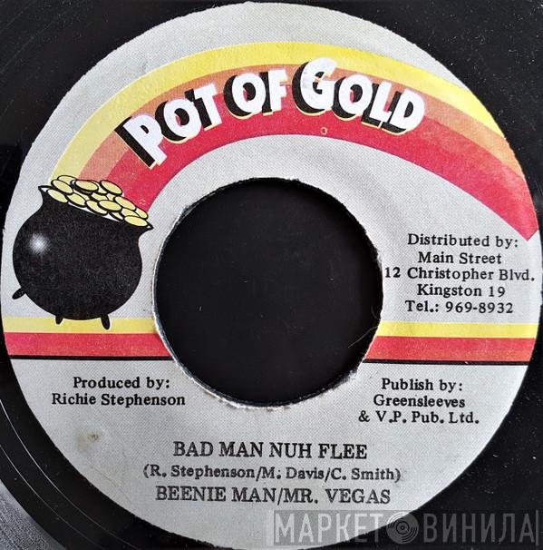 & Beenie Man  Mr. Vegas  - Bad Man Nuh Flee