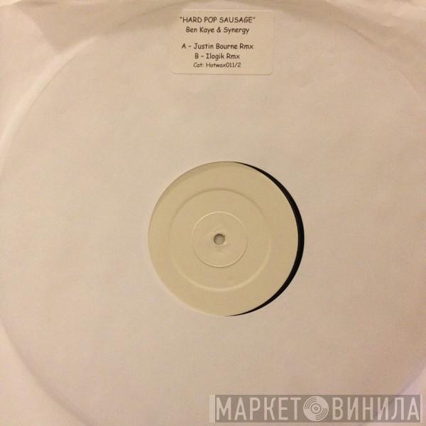 & Ben Kaye  Synergy   - Hard Pop Sausage
