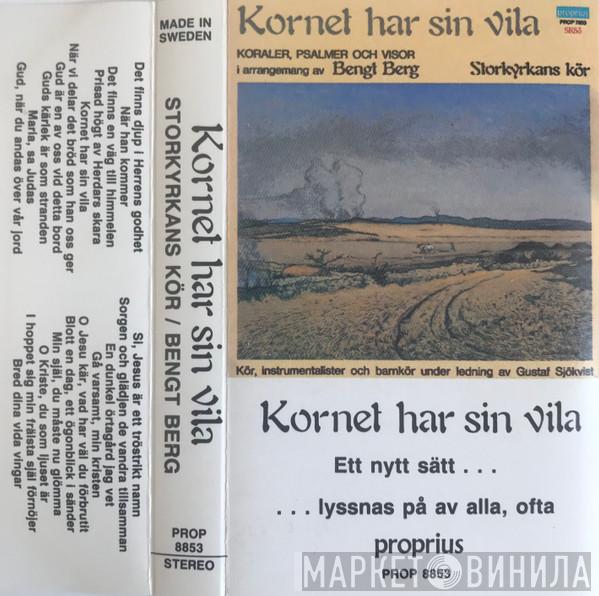 & Bengt Berg  Storkyrkans Kör  - Kornet Har Sin Vila