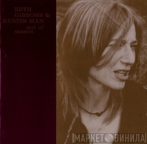 & Beth Gibbons  Rustin Man  - Out Of Season