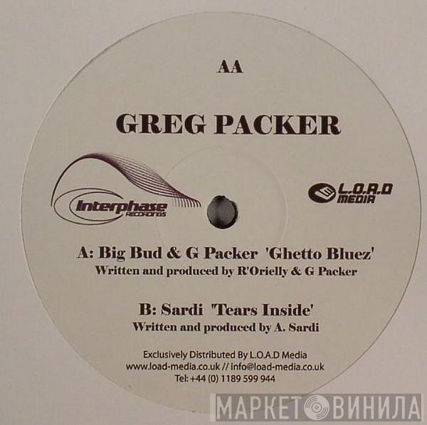 & Big Bud / Greg Packer  Sardi  - Ghetto Bluez / Tears Inside