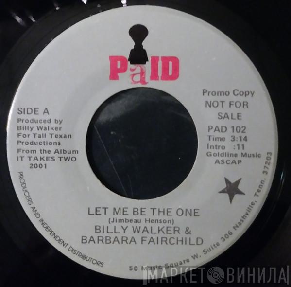 & Billy Walker  Barbara Fairchild  - Let Me Be The One
