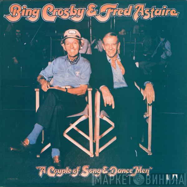 & Bing Crosby  Fred Astaire  - A Couple Of Song & Dance Men