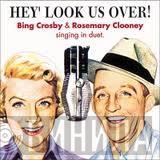 & Bing Crosby  Rosemary Clooney  - Hey' Look Us Over!