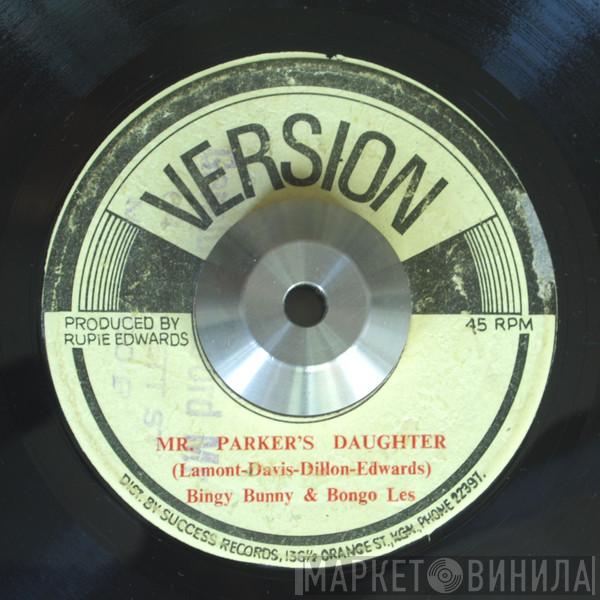 & Bingy Bunny  Bongo Les  - Mr Parker's Daughter