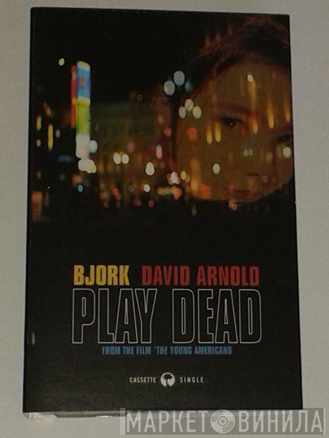 & Björk  David Arnold  - Play Dead
