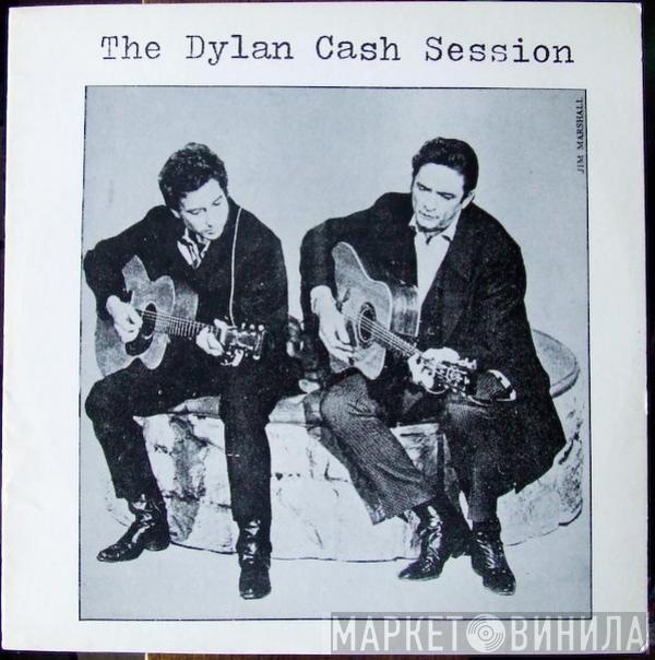 & Bob Dylan  Johnny Cash  - The Dylan Cash Session