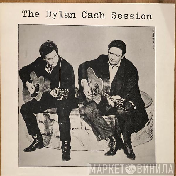 & Bob Dylan  Johnny Cash  - The Dylan Cash Session