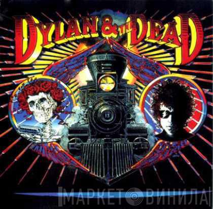 & Bob Dylan  The Grateful Dead  - Dylan & The Dead