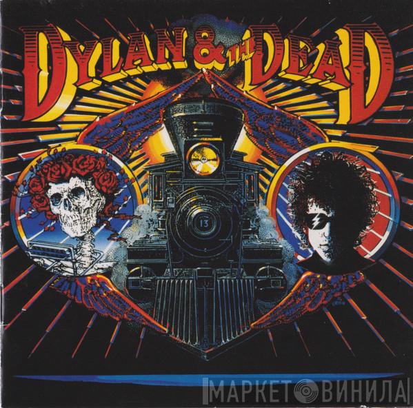 & Bob Dylan  The Grateful Dead  - Dylan & The Dead