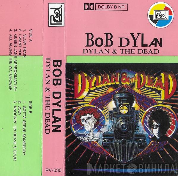 & Bob Dylan  The Grateful Dead  - Dylan & The Dead