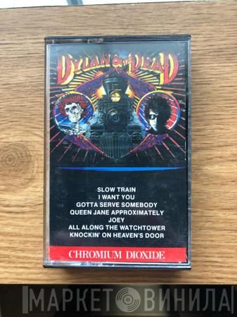 & Bob Dylan  The Grateful Dead  - Dylan & The Dead