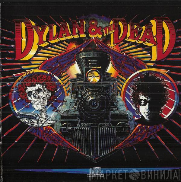 & Bob Dylan  The Grateful Dead  - Dylan & The Dead